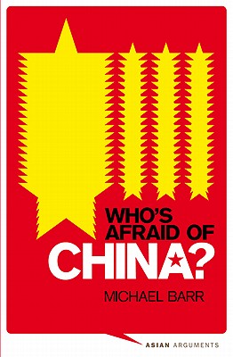 Who''s Afraid of China?