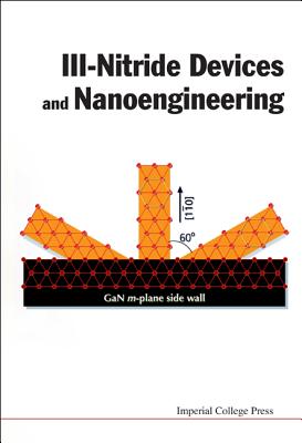 Iii-nitride Devices And Nanoengineering