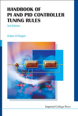 Handbook Of Pi And Pid Controller Tuning Rules (3rd Edition)