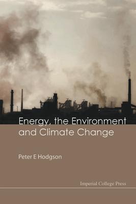 Energy, The Environment And Climate Change