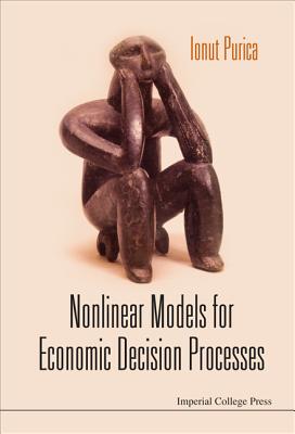 Nonlinear Models For Economic Decision Processes