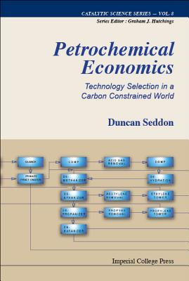 Petrochemical Economics: Technology Selection In A Carbon Constrained World