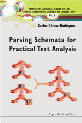 Parsing Schemata For Practical Text Analysis