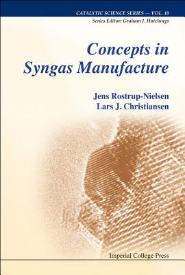 Concepts In Syngas Manufacture