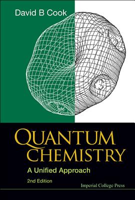 Quantum Chemistry: A Unified Approach (2nd Edition)