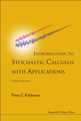 Introduction To Stochastic Calculus With Applications (3rd Edition)