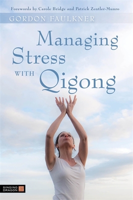 Managing Stress with Qigong