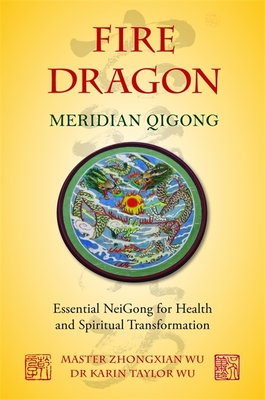 Fire Dragon Meridian Qigong