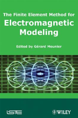 The Finite Element Method for Electromagnetic Modeling