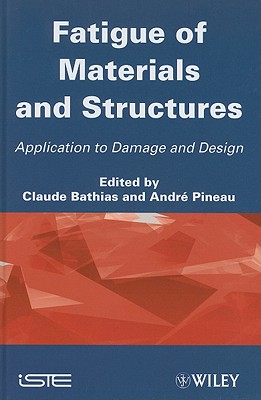 Fatigue of Materials and Structures