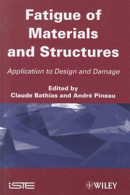 Fatigue of Materials and Structures