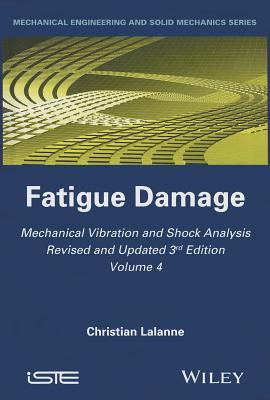 Mechanical Vibration and Shock Analysis, Fatigue Damage