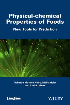 Physical-chemical Properties of Foods: New Tools f or Prediction