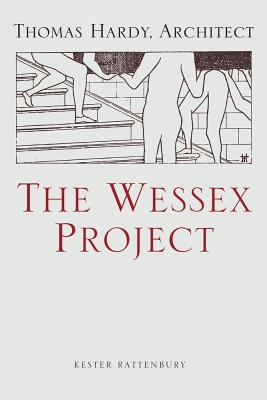 The Wessex Project: Thomas Hardy, Architect