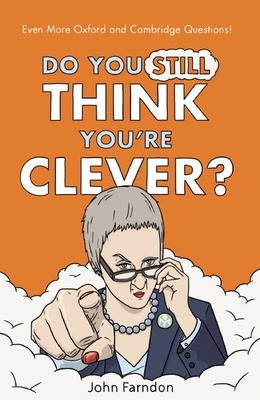 Do You Still Think You're Clever?