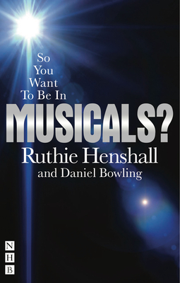 So You Want To Be In Musicals?