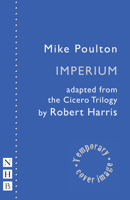 Imperium: The Cicero Plays