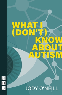 What I (Don't) Know About Autism