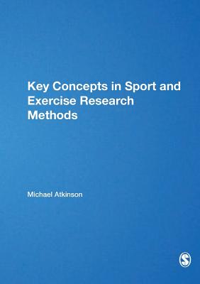 Key Concepts in Sport and Exercise Research Methods