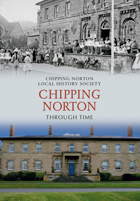 Chipping Norton Through Time
