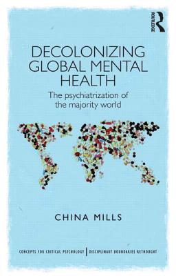 Decolonizing Global Mental Health