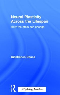 Neural Plasticity Across the Lifespan