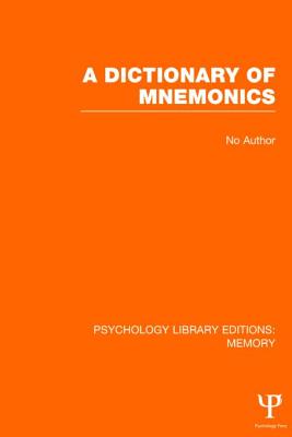 A Dictionary of Mnemonics (PLE: Memory)
