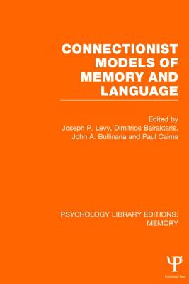 Connectionist Models of Memory and Language (PLE: Memory)