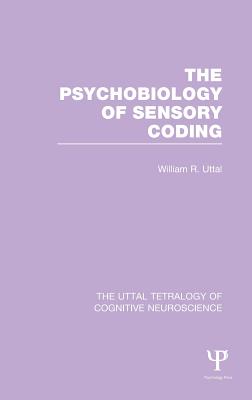 The Psychobiology of Sensory Coding