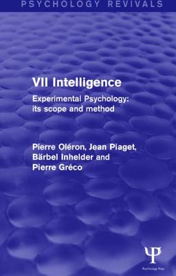 Experimental Psychology Its Scope and Method: Volume VII (Psychology Revivals)