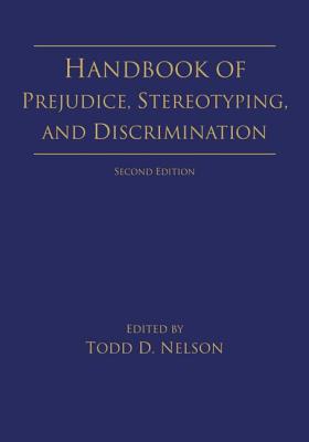 Handbook of Prejudice, Stereotyping, and Discrimination