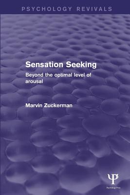 Sensation Seeking (Psychology Revivals)