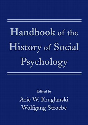 Handbook of the History of Social Psychology