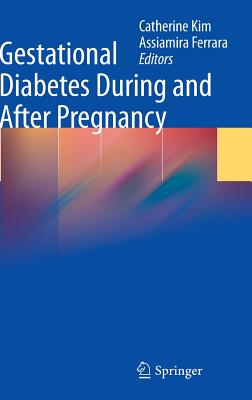 Gestational Diabetes During and After Pregnancy