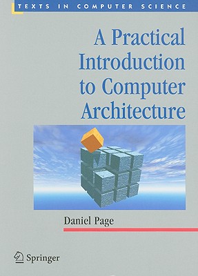 A Practical Introduction to Computer Architecture