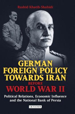 German Foreign Policy Towards Iran Before World War II