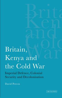 Britain, Kenya and the Cold War