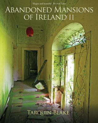 Abandoned Mansions of Ireland