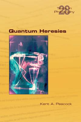 Quantum Heresies