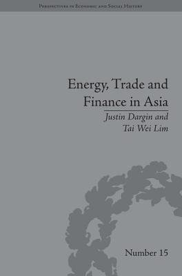 Energy, Trade and Finance in Asia