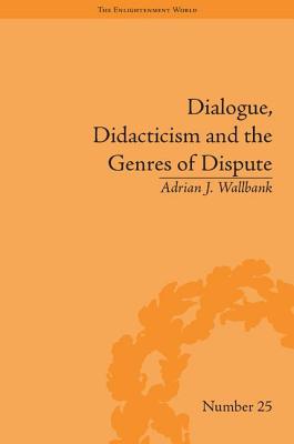 Dialogue, Didacticism and the Genres of Dispute