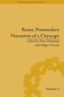 Rome, Postmodern Narratives of a Cityscape