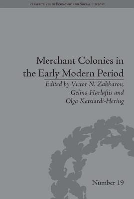 Merchant Colonies in the Early Modern Period