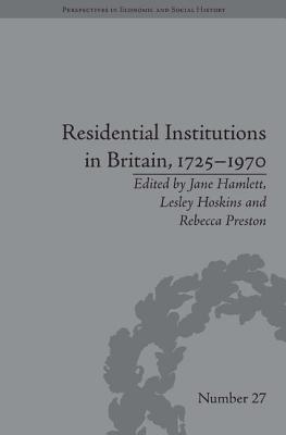 Residential Institutions in Britain, 1725-1970
