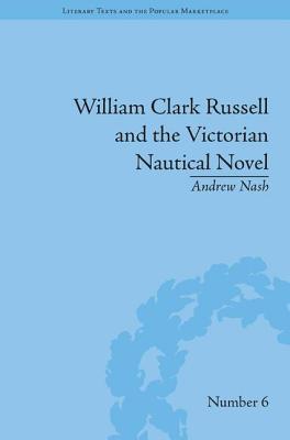 William Clark Russell and the Victorian Nautical Novel