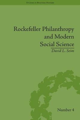 Rockefeller Philanthropy and Modern Social Science