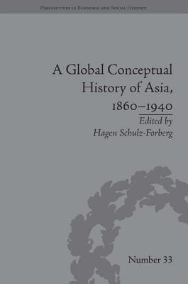 A Global Conceptual History of Asia, 1860-1940