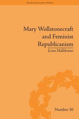 Mary Wollstonecraft and Feminist Republicanism