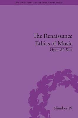 The Renaissance Ethics of Music