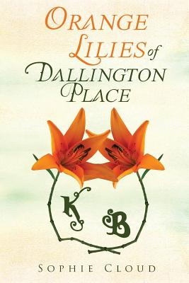 Orange Lilies Of Dallington Place